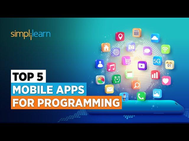 Top 5 Mobile Apps for Programming | 5 Best Mobile Apps for Coding 2023 | Simplilearn