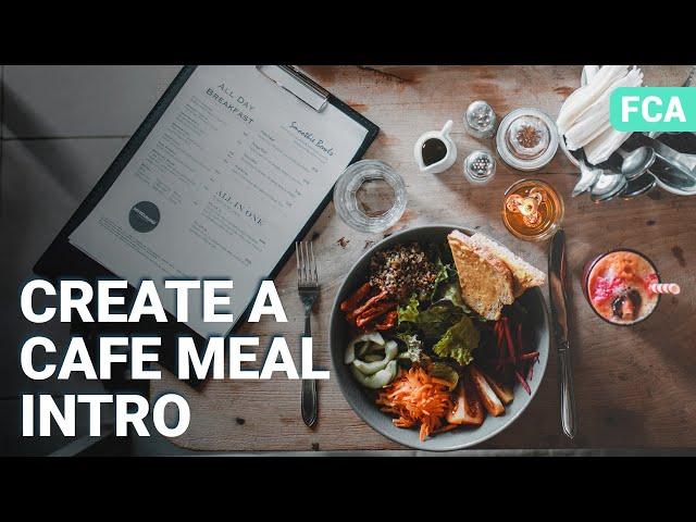 Create a Cafe Meal Intro | Filmora Creator Academy