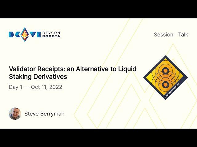 Validator Receipts: an Alternative to Liquid Staking Derivatives by Steve Berryman