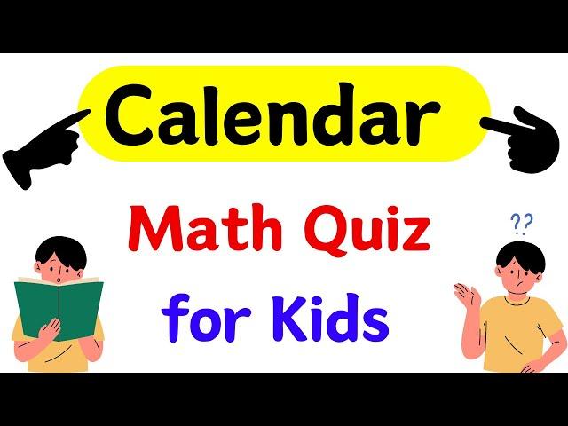 Calendar Quiz for Kids | Math Quiz Questions for Kids | GK for Kids | Calendar for Kids | Quiz Time