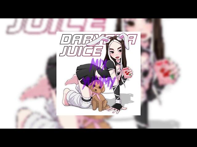 daryana - juice | speed up song, nightcore song | mix yummy