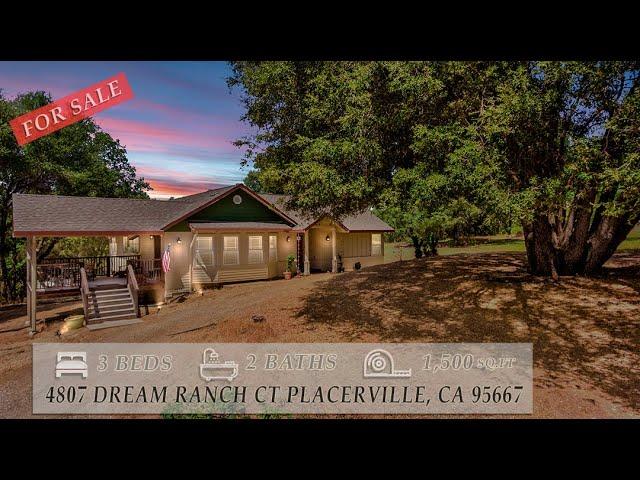 For Sale 4807 Dream Ranch Ct., Placerville, CA 95667