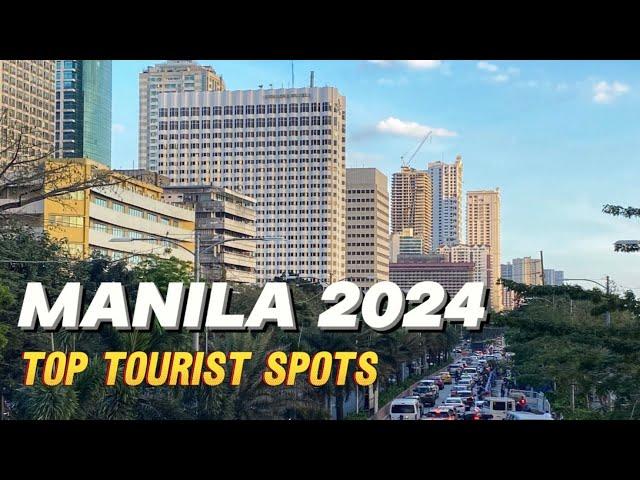 Manila Tourist Attractions 2024 | TheTraveLad