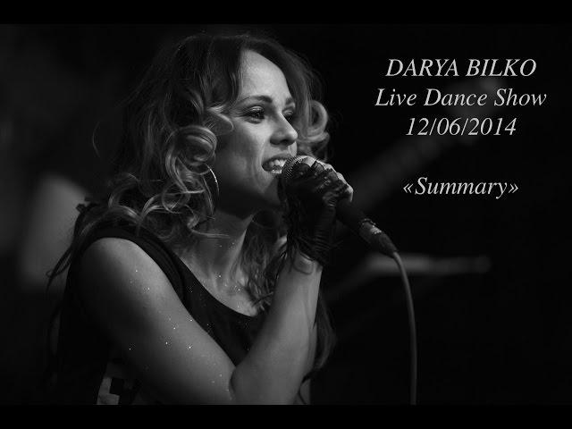 DARYA BILKO - SUMMARY (12 June 2014 LIVE SHOW)