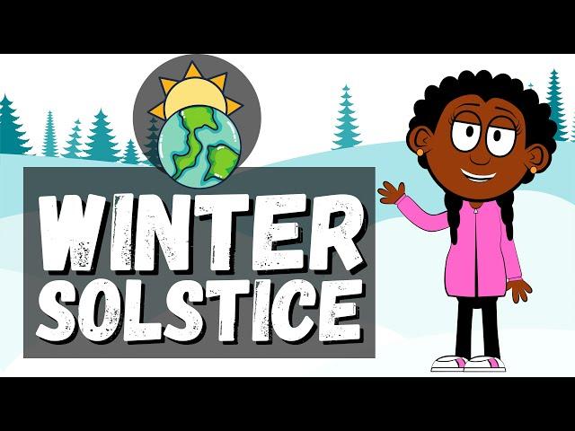 What is Winter Solstice? | Winter Solstice Fun Facts for Students