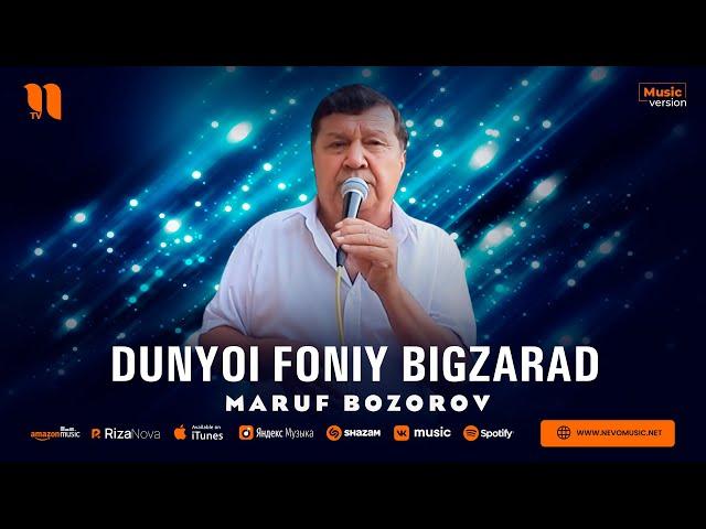 Maruf Bozorov - Dunyoi foniy bigzarad (music version)