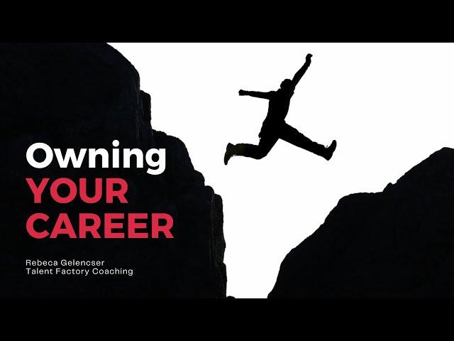 Building a Fearless Career | Owning Your Career | Rebeca Gelencser