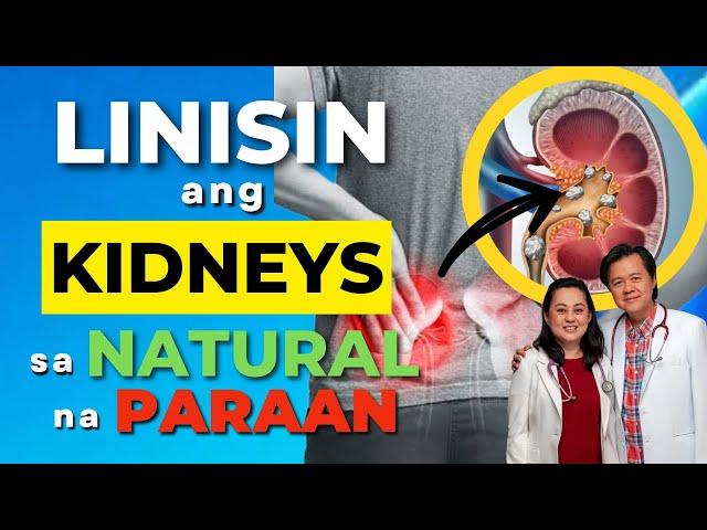 Linisin ang Kidneys sa Natural na Paraan - Payo ni Doc Willie Ong