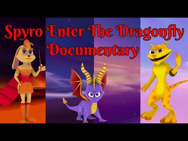 Spyro: Enter the Dragonfly Documentary (FULL)