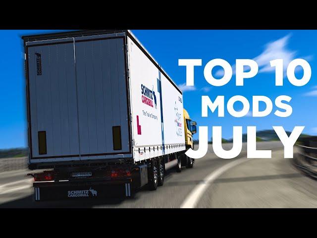 TOP 10 ETS2 MODS - JULY 2024