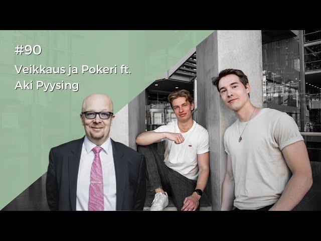 #90 Veikkaus ja Pokeri ft. Aki Pyysing