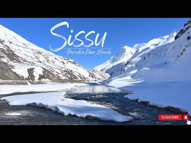 Sissu In Oct, Nov & Dec 2024 :The Paradise Near Manali | Atal Tunnel, Solang Valley, Rohtang Pass