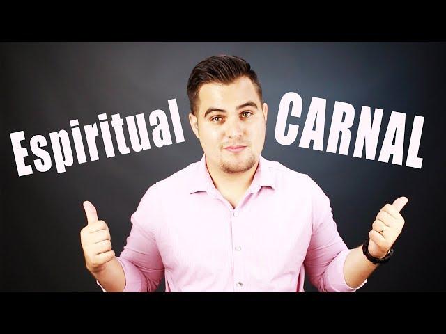 ¿Cómo saber si soy espiritual o carnal? ¿Eres espiritual o carnal?