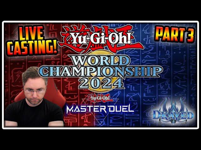 Analyzing Master Duel World Championship 2024! Part 3 - Dkayed Casting