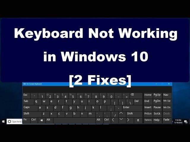 Keyboard Not Working in Windows 10   [2 Fixes]