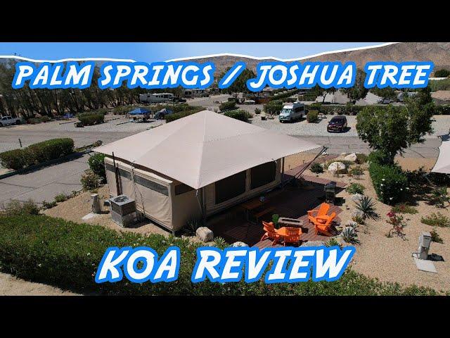 Palm Springs & Joshua Tree KOA Review  | The Adventure Buddies