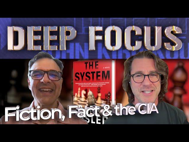 Fact, Fiction and the CIA with Bestselling Novelist Barry Eisler | DEEP FOCUS with John Kiriakou