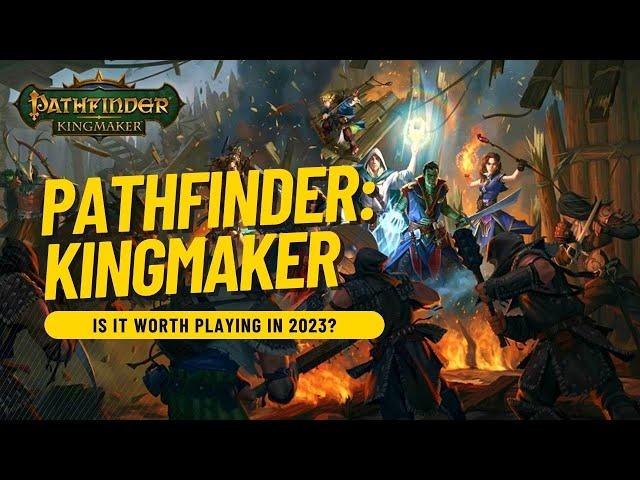 Pathfinder: Kingmaker | Is It Worth Playing in 2023?