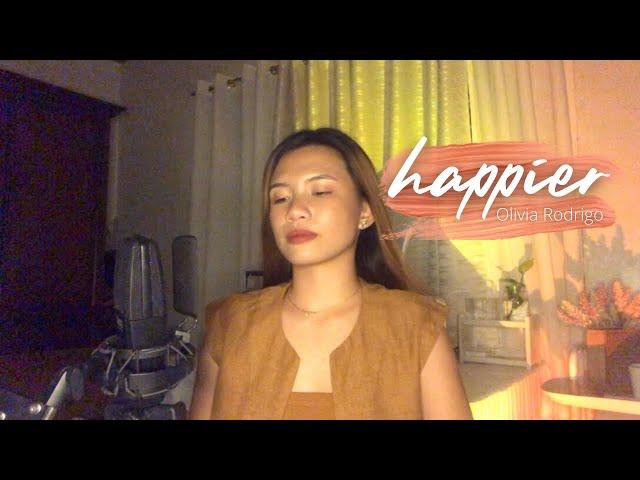 Happier - Olivia Rodrigo | Mei Anne Perez