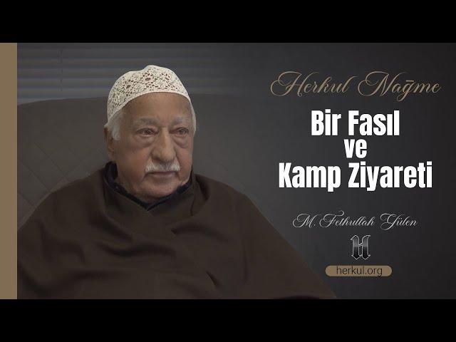 Herkul Nağme - Bir Fasıl ve Kamp Ziyareti