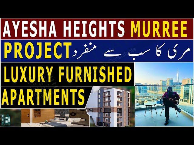 Ayesha Heights Murree | Luxury & Furnished Apartment in Murree for Sale | Location & Rates