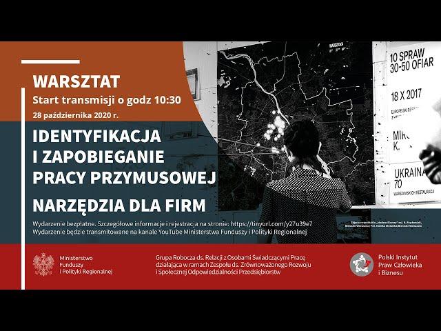 Warsztat - Identyfikacja i zapobieganie pracy przymusowej, narzędzia dla firm