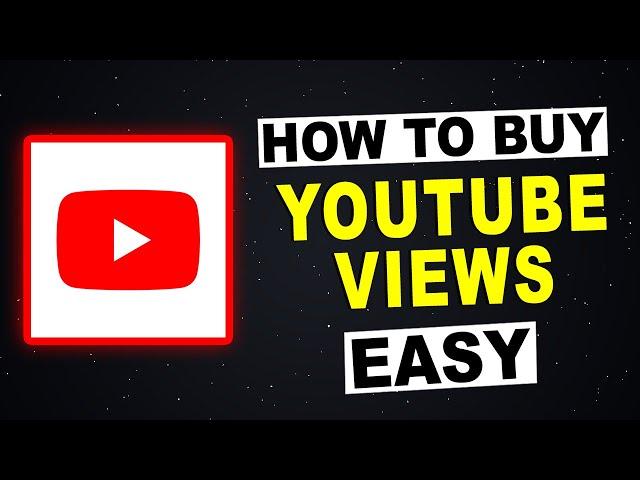 EASY Way How To BUY YouTube Views