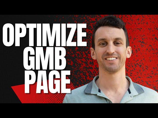 Better Optimize Google My Business Page - Step By Step Directions