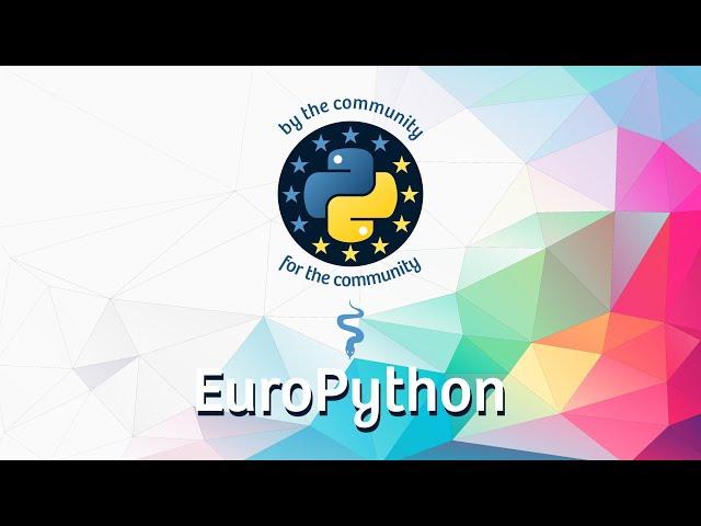 EuroPython – The largest Python conference in Europe