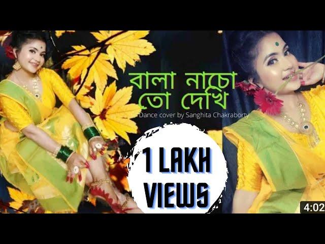 Bala Nacho To Dekhi (Sohag Chand)|Iman Chakraborty|Dance cover by Sanghita Chakraborty