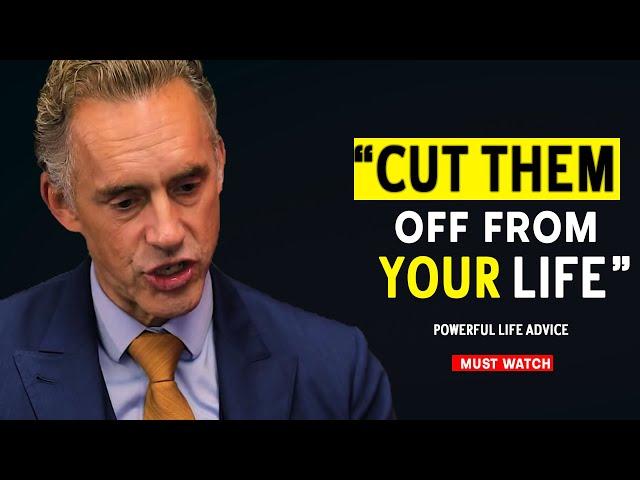 Cut Toxic People & Friends Out of Your Life | Jordan Peterson Motivation