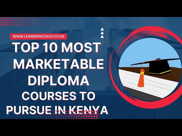 Top 10 Marketable Diploma Courses In Kenya That Are Better Than Degrees