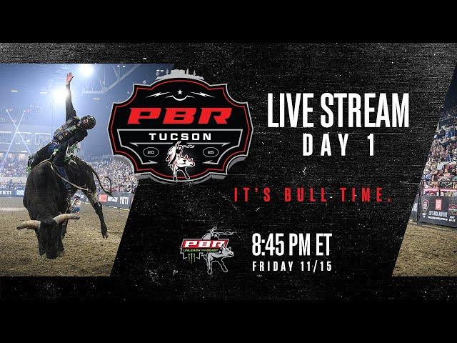 PBR 2025 Tucson Unleash the Beast Day 1 | Live Stream