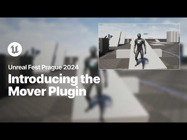 An Introduction to the Mover Plugin | Unreal Fest 2024