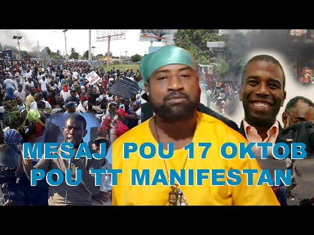 GWO MESAJ NAGONAYA POU GUY PHILIP KI ANONSE GWO MANIFESTASYON 17 OKTOB LA