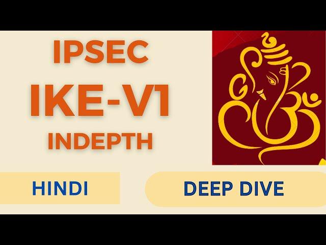 IPSEC | VPN | IKE Version 1 | Cybersecurity | Hindi