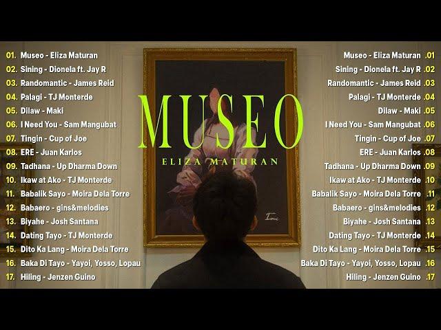 Museo - Eliza Maturan, Sining Best OPM Tagalog Love Songs With Lyrics  New OPM Songs 2024