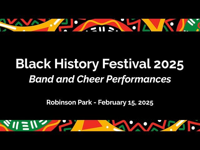 Black History Festival 2025: Band and Cheer Performances