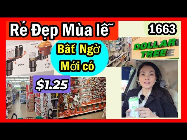 Rẻ đẹp mùa lễ bất ngờ các hàng mới có ở Dollar Tree $1.25 Discount store, #1663