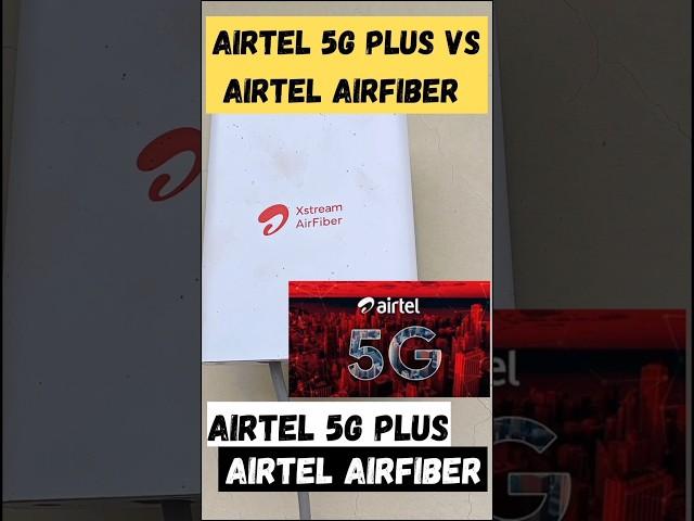 Airtel Airfiber Vs Airtel 5G Plus || #airtelairfiber #jioairfiber