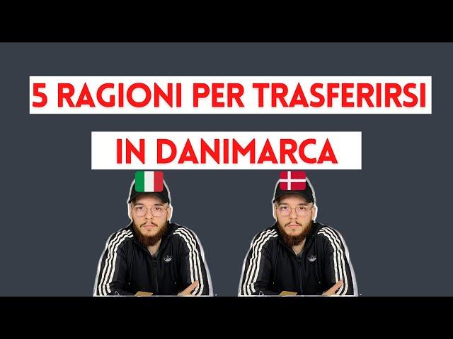 5 ragioni per trasferirsi, lavorare e vivere in Danimarca