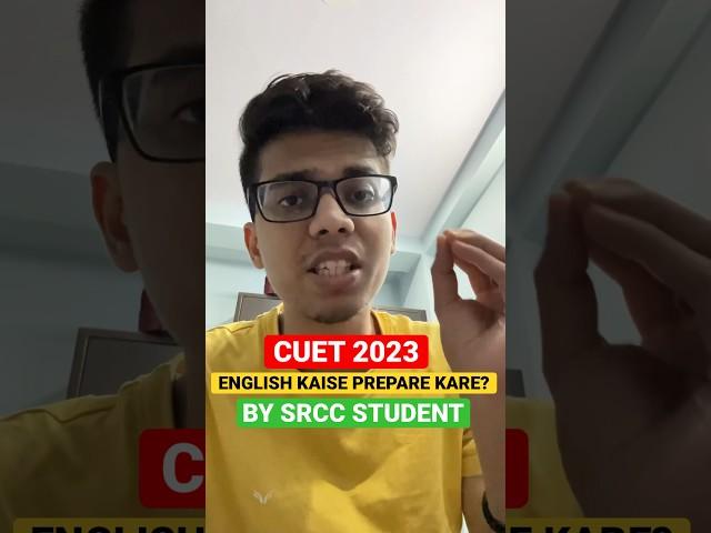 CUET 2023 english preparation By SRCC| CUET 2023 preparation strategy| CUET 2023 #cuet2023 #shorts