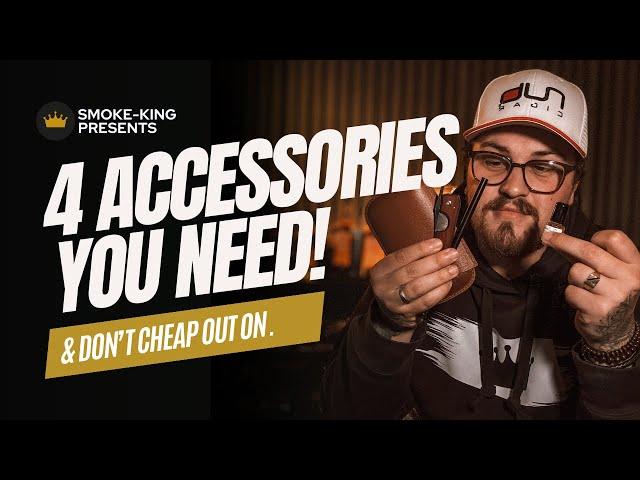 4 Cigar Accessories EVERY Cigar Smoker Needs!