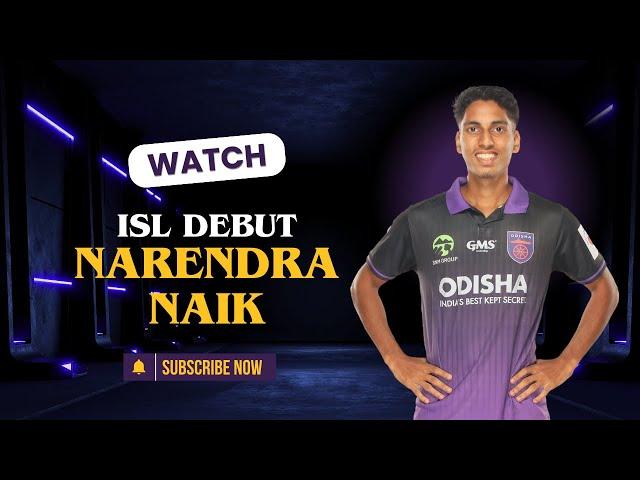 Welcome to the Indian Super League, 𝐍𝐚𝐫𝐞𝐧𝐝𝐫𝐚 𝐍𝐚𝐢𝐤 | Odisha FC vs NorthEast United FC | ISL 2024-25