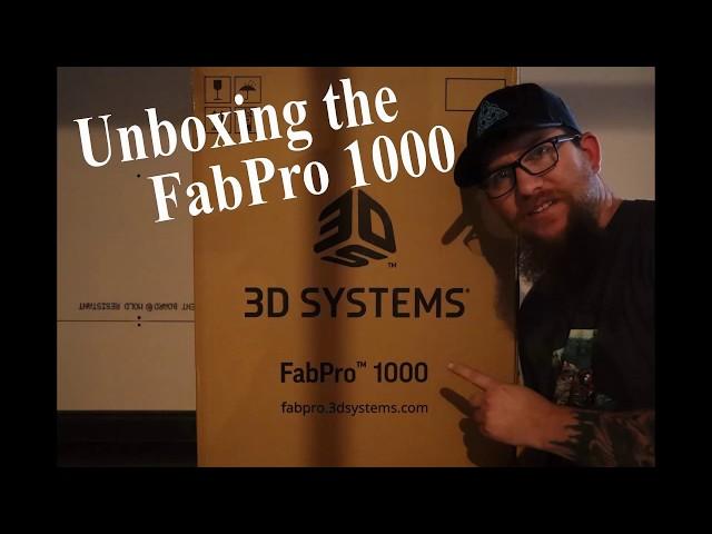 3D Systems Fab Pro 1000 unboxing