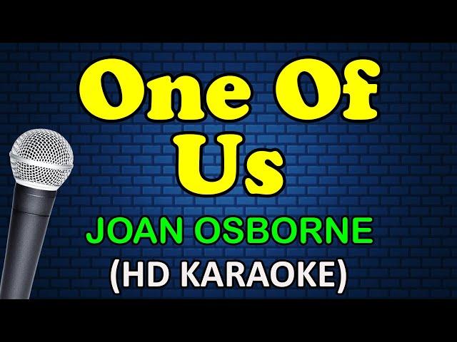 ONE OF US - Joan Osborne (HD Karaoke)