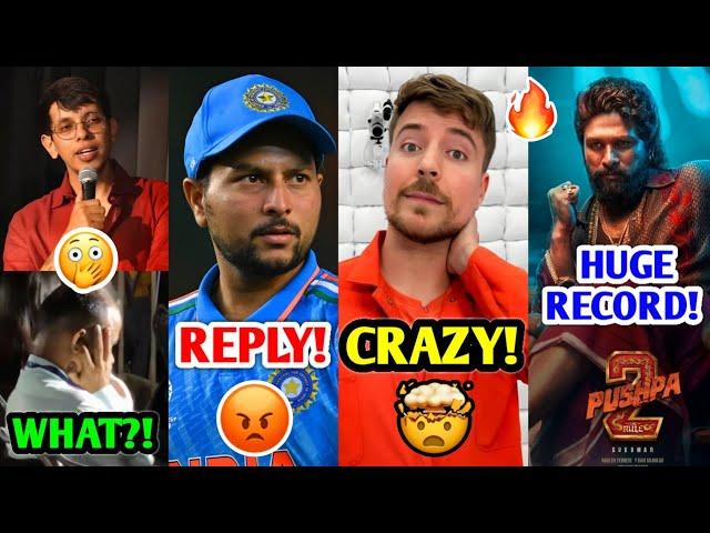 He went TOO FAR..?! | Kuldeep Yadav ANGRY REPLY, Pushpa 2 RECORD, MrBeast, Fukra & Triggered Insaan