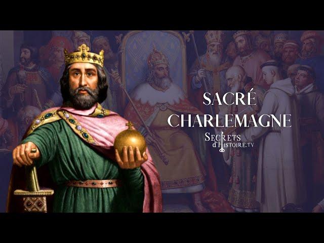 Secrets d'Histoire - Sacré Charlemagne