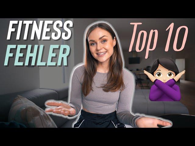 Diese 10 FITNESS FEHLER solltest du unbedingt vermeiden! Tipps Training & Ernährung️