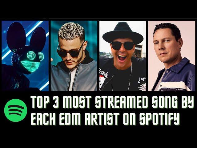 Top 3 Most Streamed EDM Songs By Each EDM Artist on Spotify Part 2